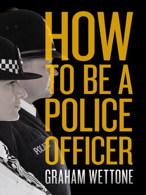 cover image of How to Be a Police Officer